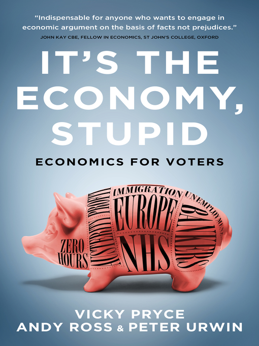 Title details for It's the Economy, Stupid by Vicky Pryce - Available